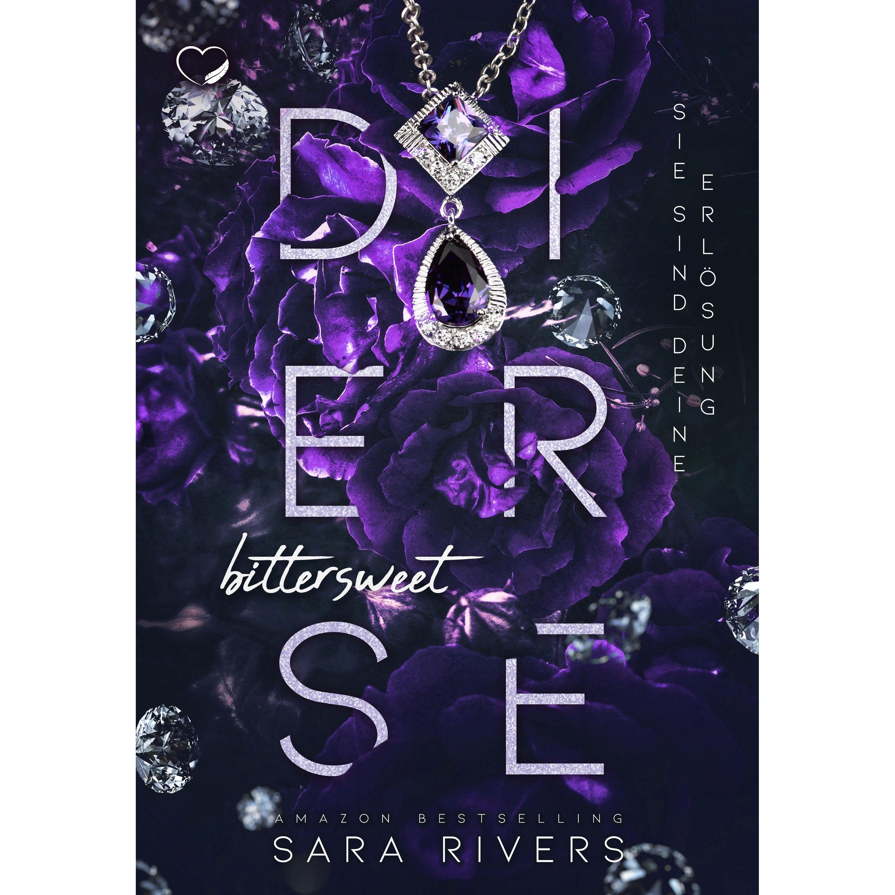 Bittersweet Desire, Belletristik von Federherz Verlag, Sara Rivers