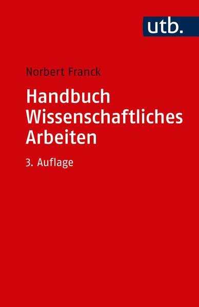 Produktbild Handbuch Wissenschaftliches Arbeiten (Deutsch, Norbert Franck, 2017)