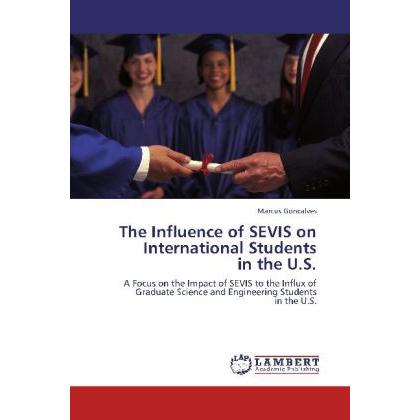 The Influence of SEVIS on International Students in the U.S., Fachbücher von Marcus Goncalves