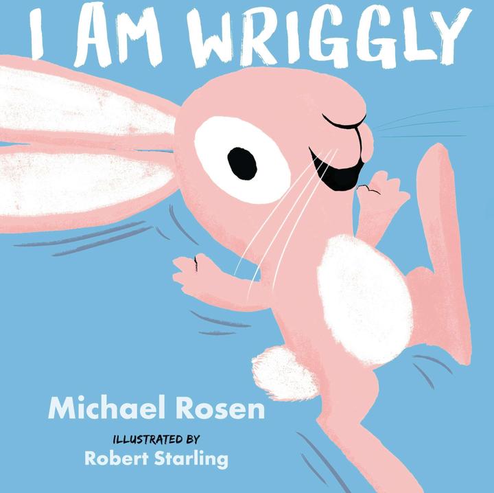 Produktbild I Am Wriggly (Englisch, Michael Rosen, Robert Starling, 2023)
