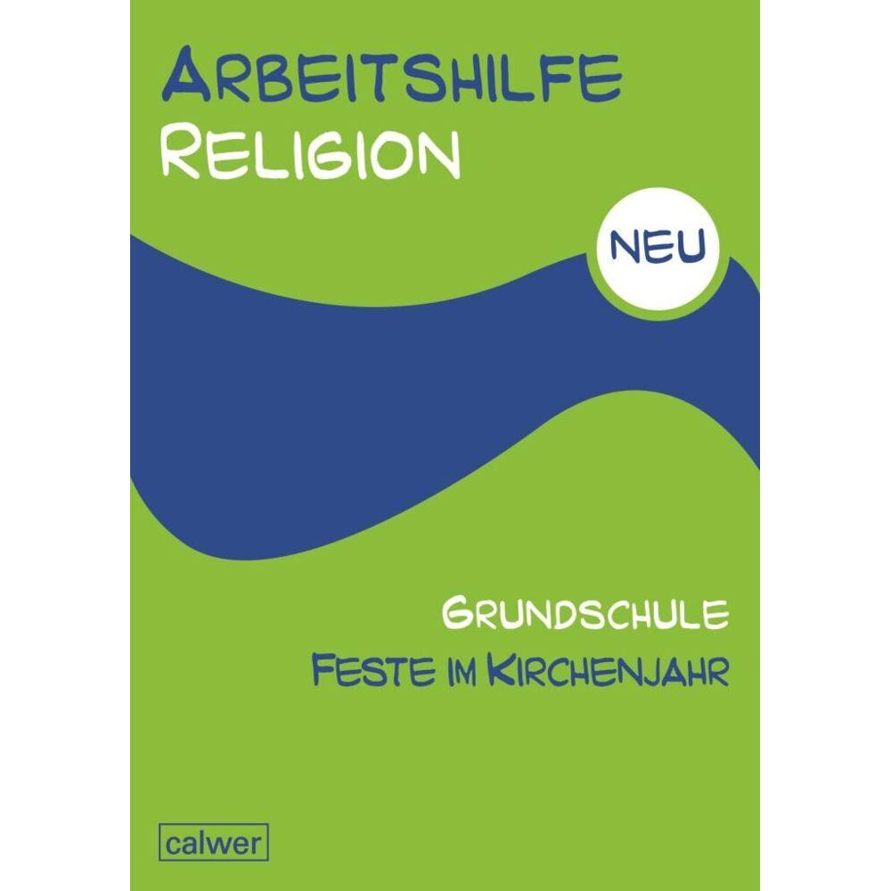 Arbeitshilfe Religion Grundschule NEU Feste im Kirchenjahr, Schulbücher von Stefan Hermann, Uwe Hauser