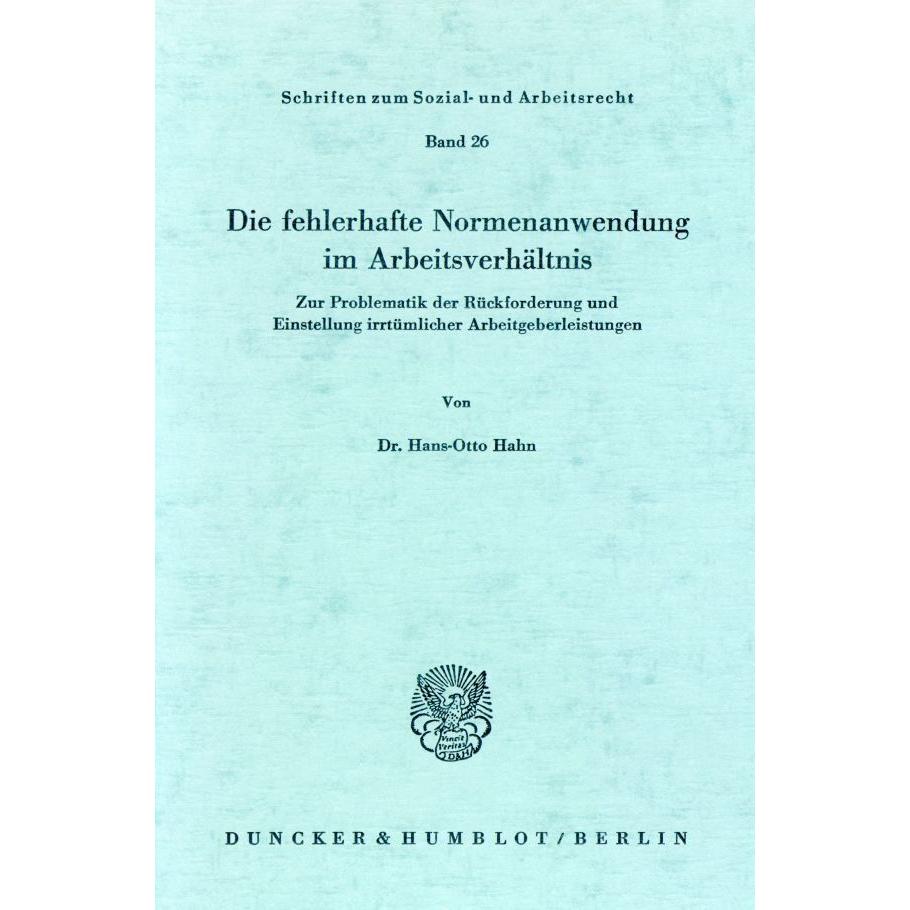 Die fehlerhafte Normenanwendung im Arbeitsverhältnis., Fachbücher