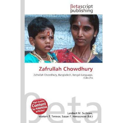 Zafrullah Chowdhury, Fachbücher von Lambert M. Surhone, Susan F. Marseken, Miriam T. Timpledon