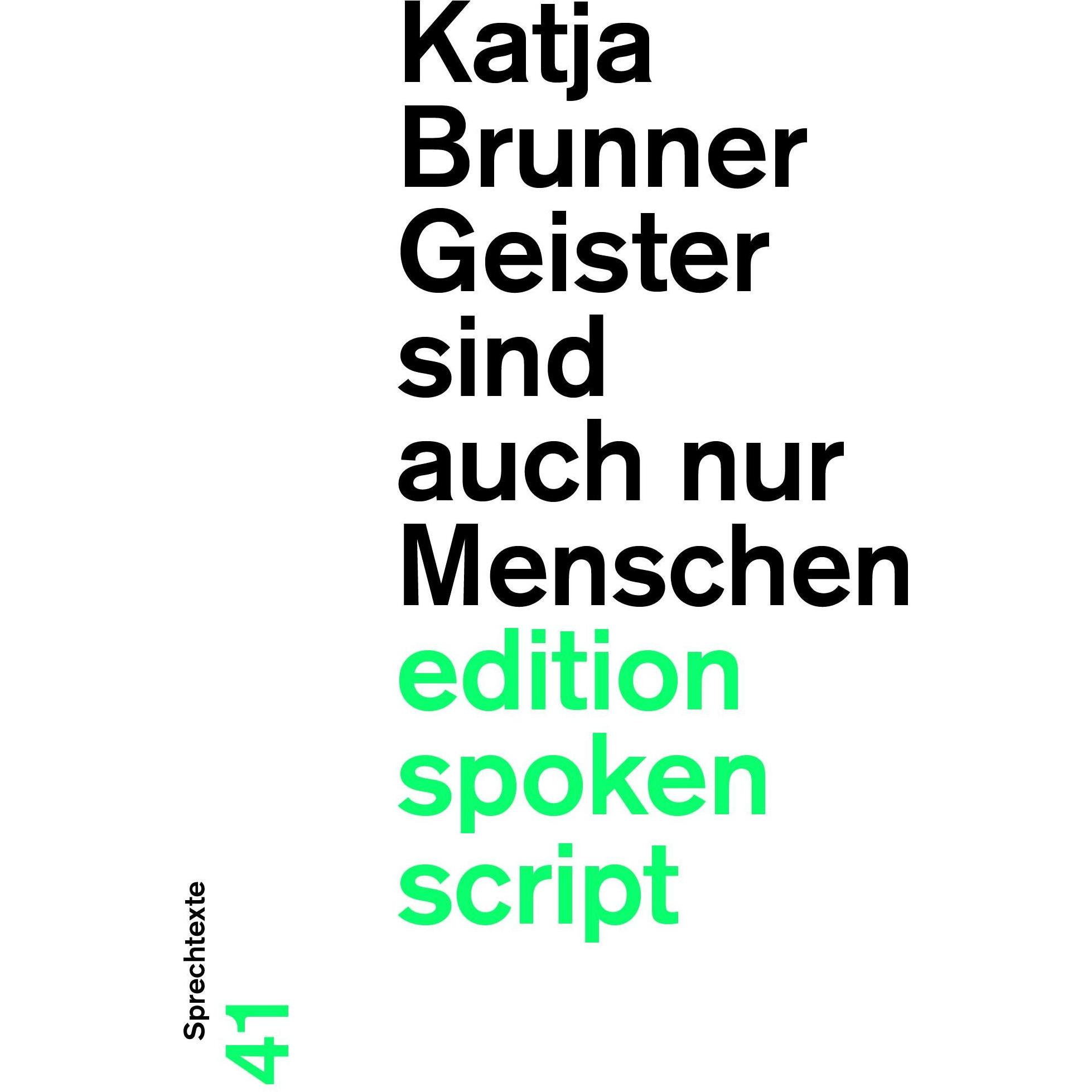 Geister sind auch nur Menschen, Belletristik von Katja Brunner