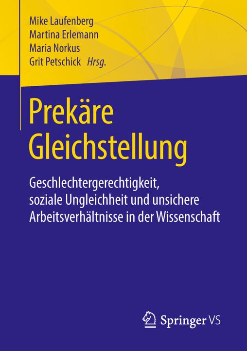 Produktbild Prekäre Gleichstellung (Deutsch, Grit Petschick, Maria Norkus, Martina Erlemann, Mike Laufenberg, 2018)