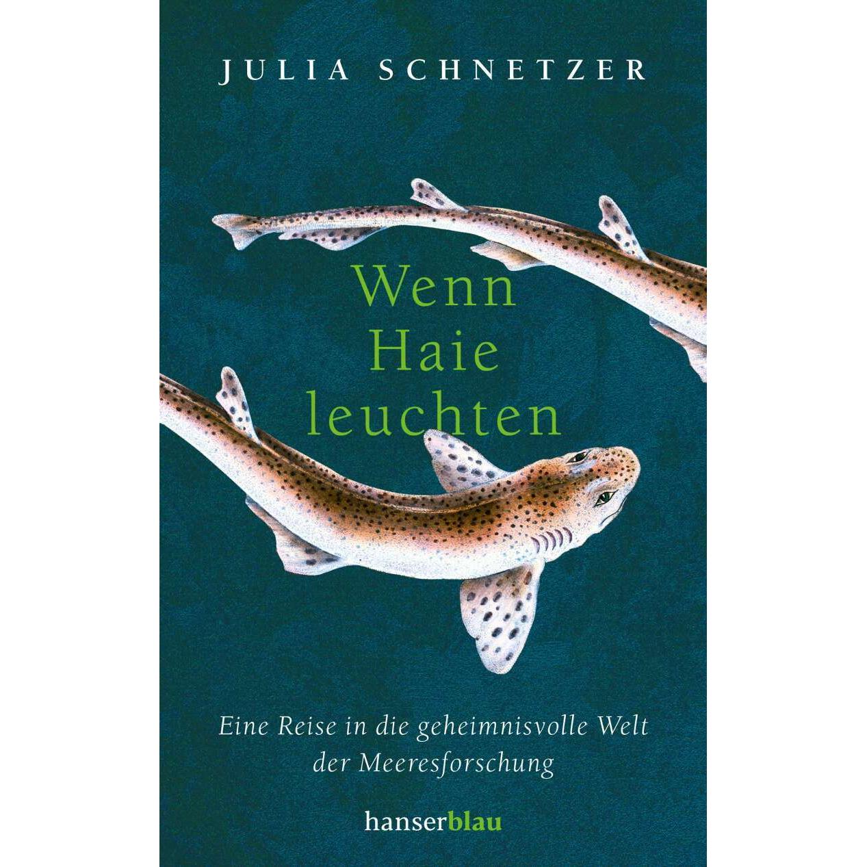Wenn Haie leuchten, Fachbücher von Julia Schnetzer