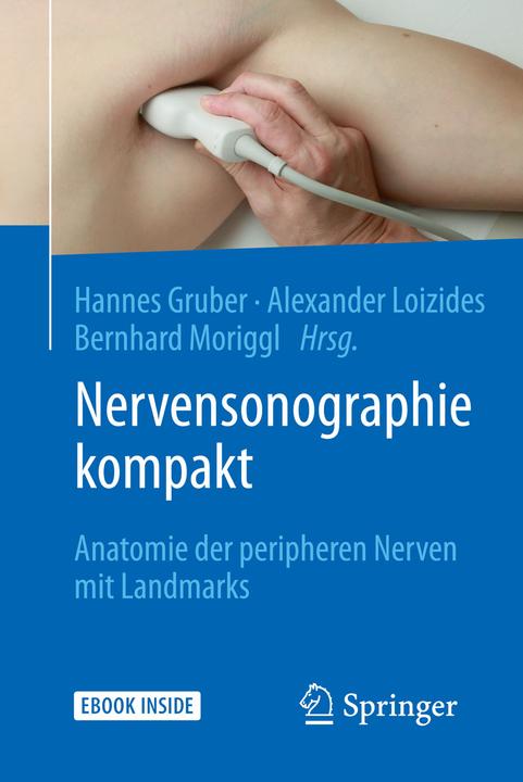 Produktbild Nervensonographie kompakt (Deutsch, Alexander Loizides, Bernhard Moriggl, Hannes Gruber, 2018)