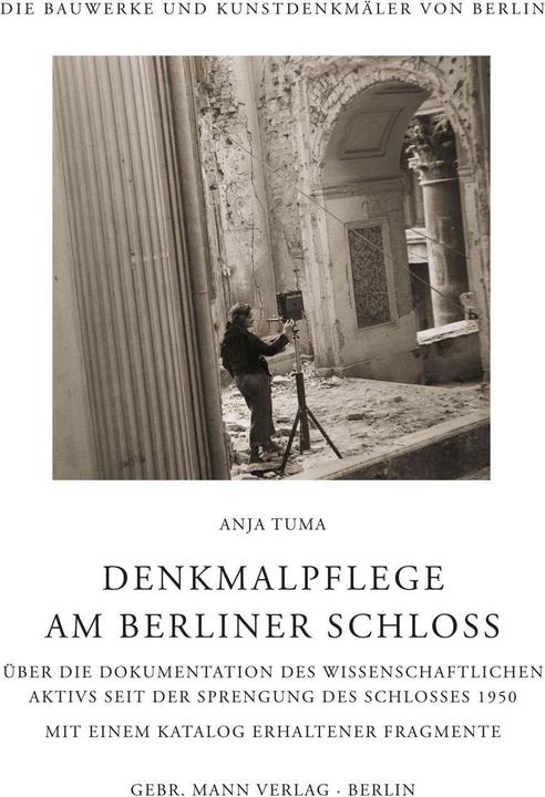 Produktbild Denkmalpflege am Berliner Schloss (Deutsch, Anja Tuma, 2016)