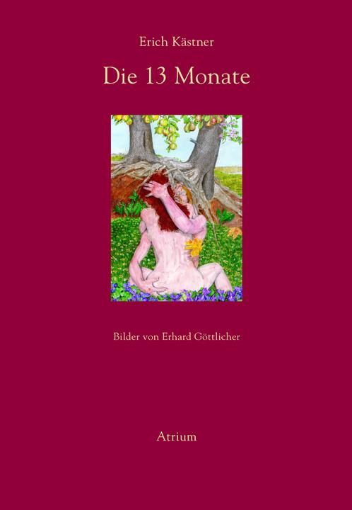 Produktbild Die dreizehn Monate (Deutsch, Erhard Göttlicher, Erich Kästner, 2005)