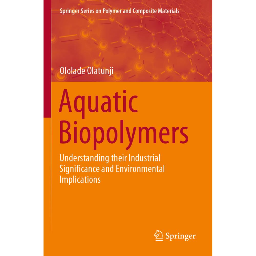 Aquatic Biopolymers, Fachbücher von Ololade Olatunji