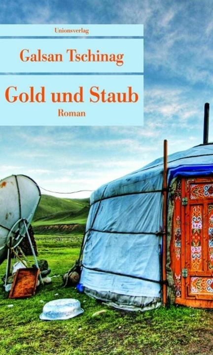 Produktbild Gold und Staub (Deutsch, Galsan Tschinag, 2015)