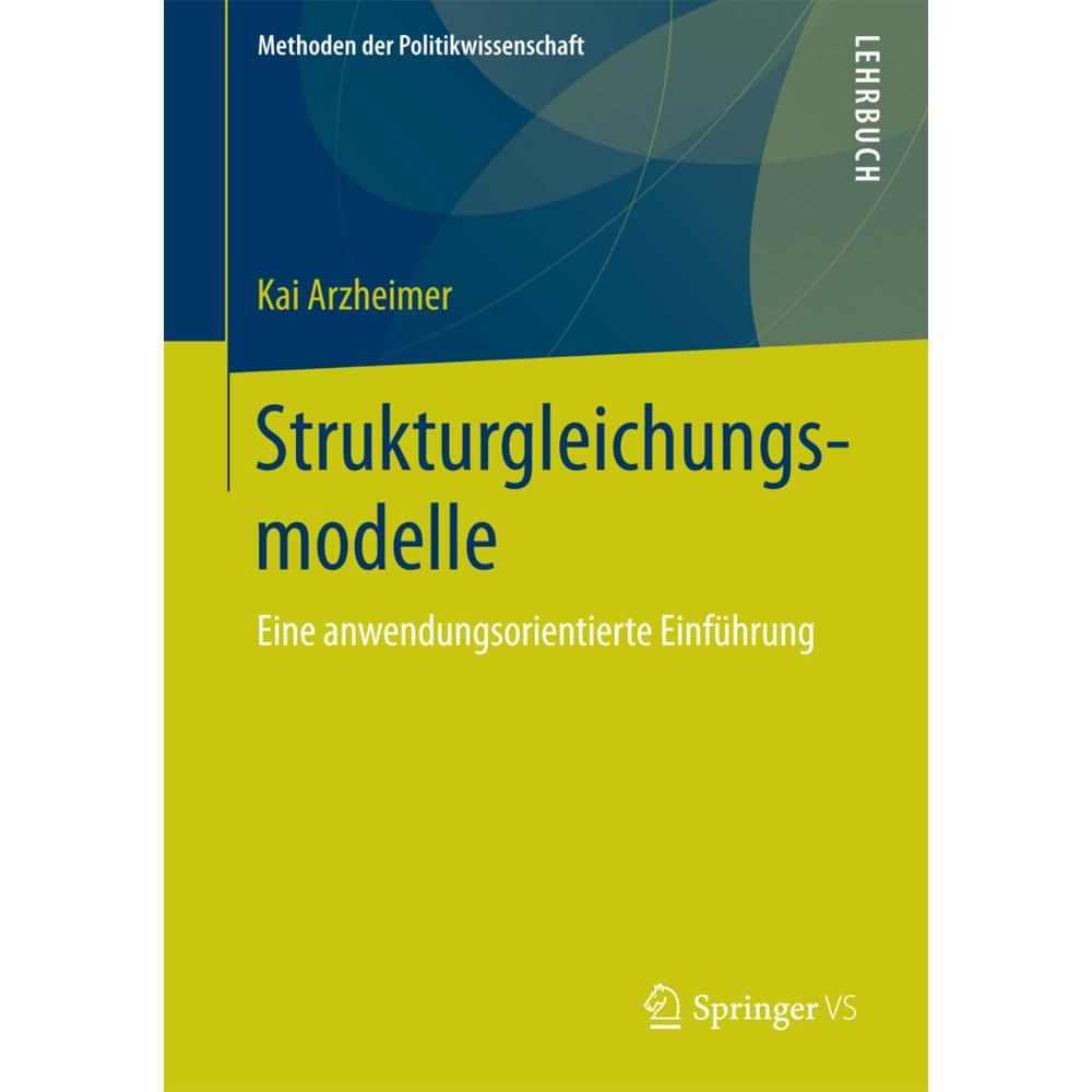 Strukturgleichungsmodelle, Fachbücher von Kai Arzheimer