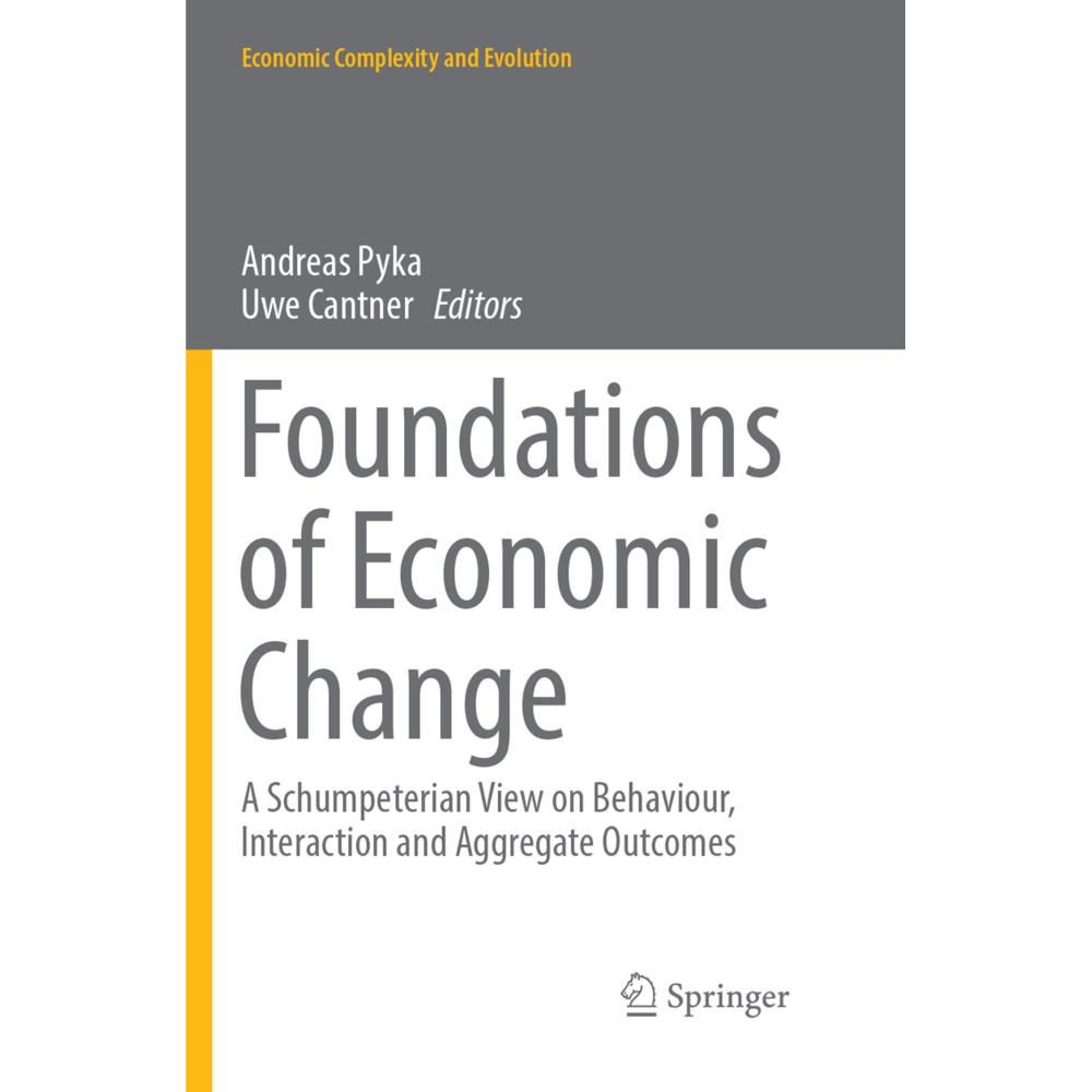 Foundations of Economic Change, Fachbücher von Uwe Cantner, Andreas Pyka