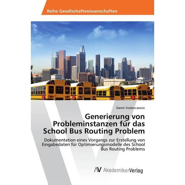 Generierung von Probleminstanzen für das School Bus Routing Problem, Fachbücher