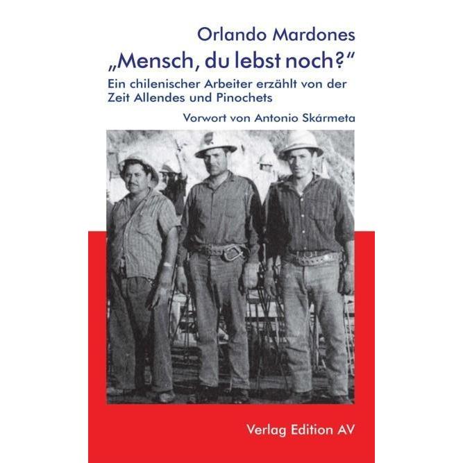 /'Mensch, du lebst noch?/', Belletristik von Orlando Mardones