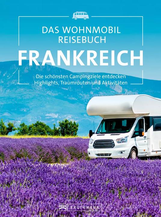 Produktbild Das Wohnmobil Reisebuch Frankreich (Deutsch, Michael Moll, Diverse Diverse, 2023)