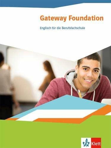 Produktbild Gateway Foundation. Schülerbuch. Englisch für die Berufsfachschule 1 (Deutsch, Frank Hass, 2019)