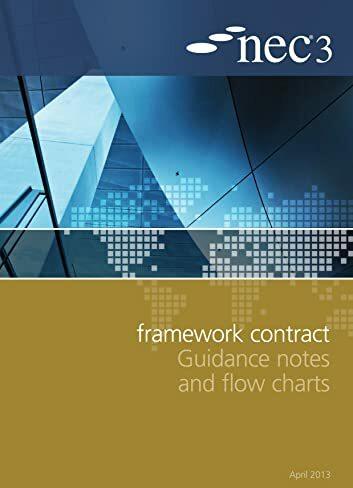 Produktbild NEC3 Framework Contract Guidance Notes and Flow Charts (Englisch, NEC, 2013)