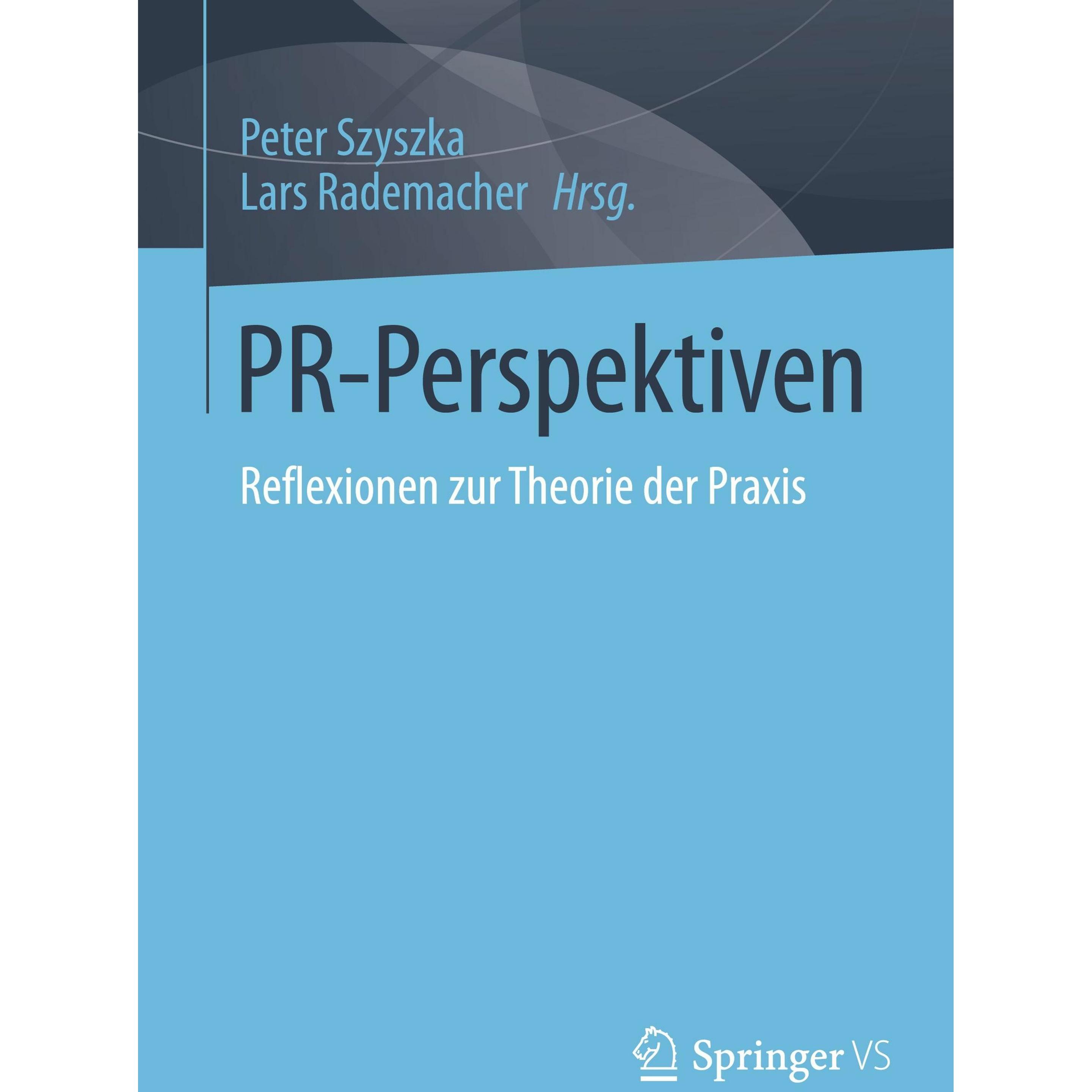 Thumbnail - PR-Perspektiven, Fachbücher von Peter Szyszka, Lars Rademacher