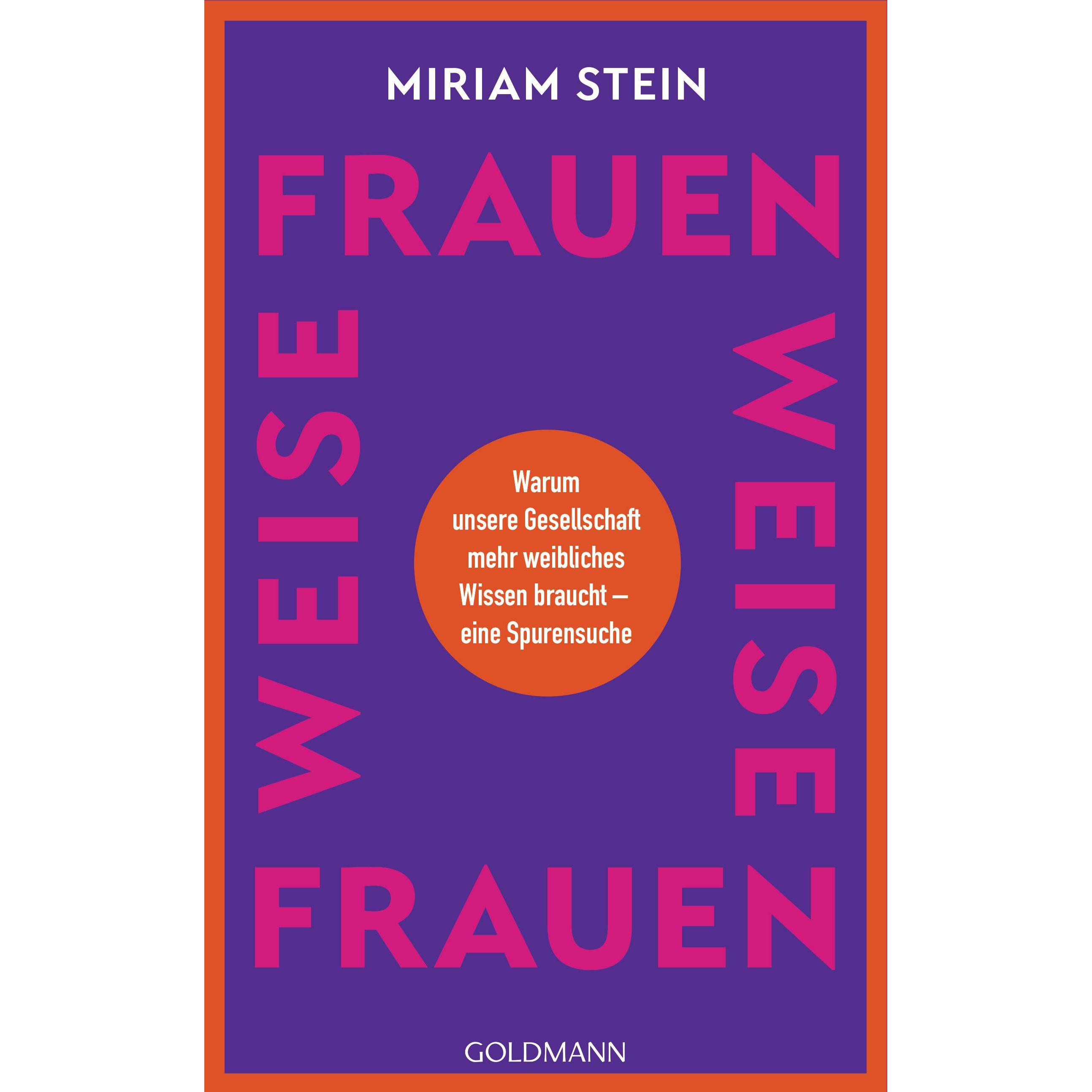 Weise Frauen, Fachbücher von Miriam Stein