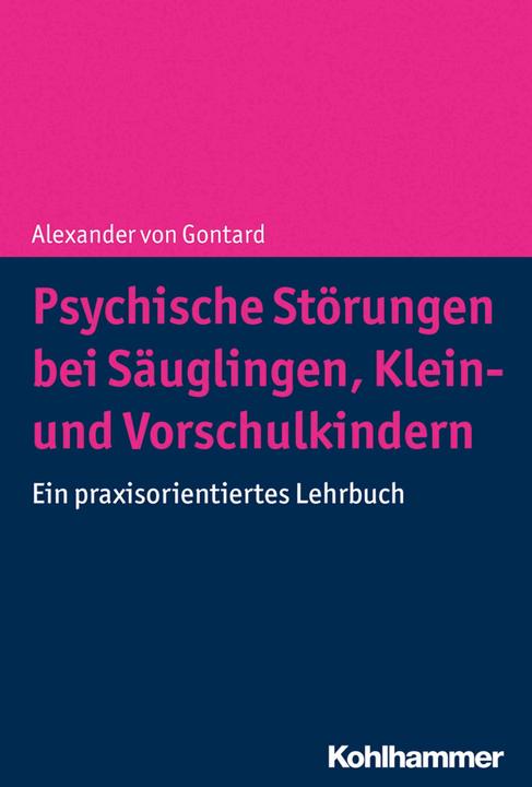 Produktbild Psychische Störungen bei Säuglingen, Klein- und Vorschulkindern (Deutsch, Alexander Von Gontard, 2018)