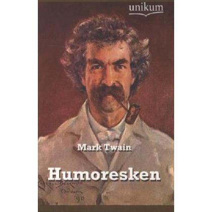 Humoresken, Belletristik von Mark Twain