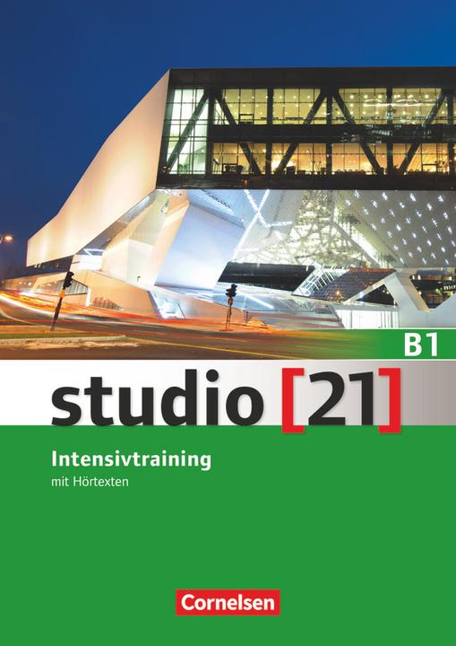 Actual product image studio 21 B1. Complete volume. Intensive training with audio texts (German, Rita Maria von Eggeling, 2016)