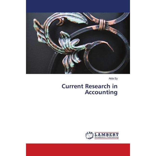Current Research in Accounting, Fachbücher von Aida Sy