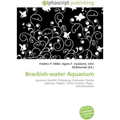 Brackish-water Aquarium, Fachbücher von Frederic P. Miller, John McBrewster, Agnes F. Vandome