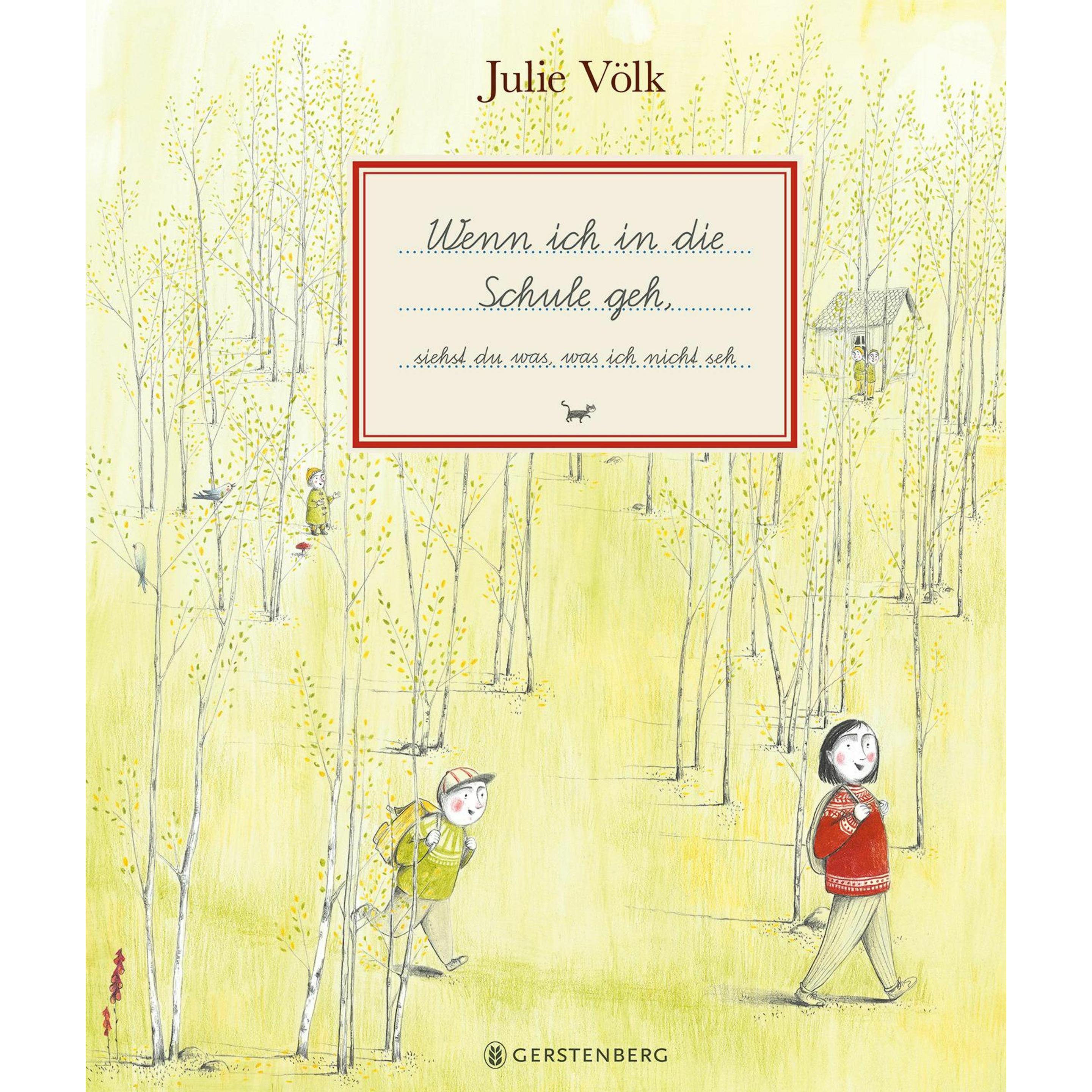 Wenn ich in die Schule geh, Kinderbücher von Julie Völk