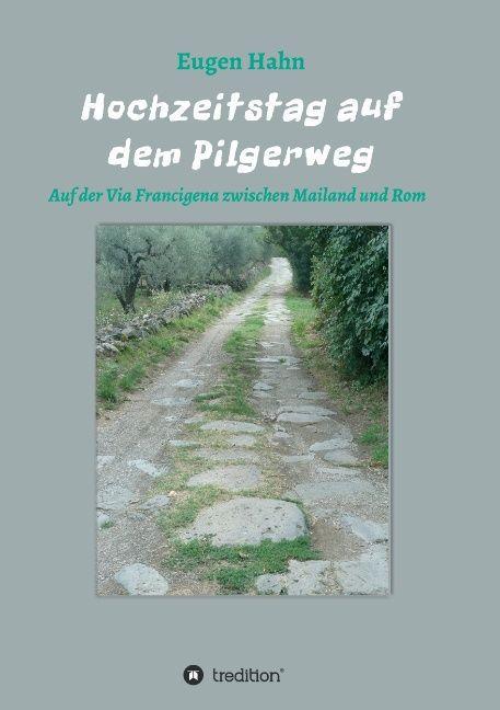 Produktbild Hochzeitstag auf dem Pilgerweg (Deutsch, Eugen Hahn, 2015)