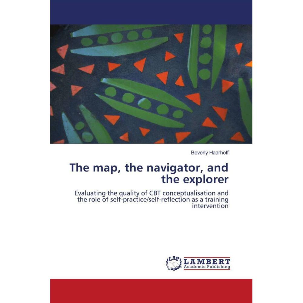 The map, the navigator, and the explorer, Fachbücher von Beverly Haarhoff
