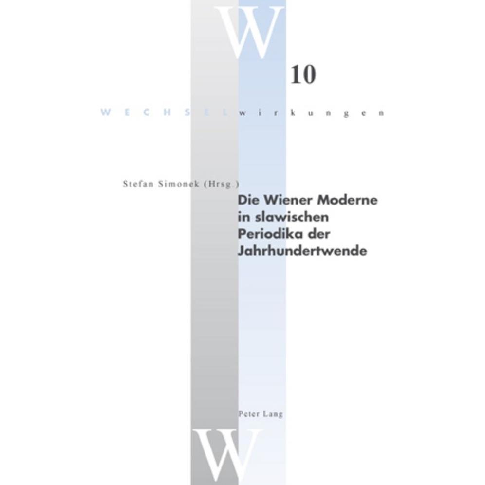 Die Wiener Moderne in slawischen Periodika der Jahrhundertwende, Fachbücher von Stefan, Simonek