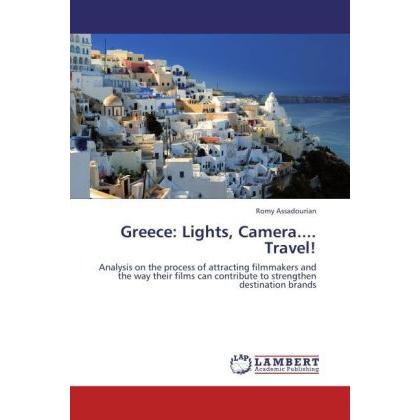 Greece: Lights, Camera.... Travel!, Fachbücher