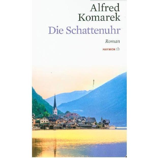 Haymon Die Schattenuhr (Alfred Komarek, Deutsch), Sonstige Literatur