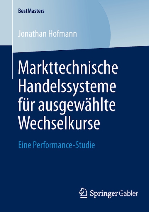 Produktbild Markttechnische Handelssysteme für ausgewählte Wechselkurse (Niederländisch, Jonathan Hofmann, 2014)