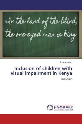 Actual product image Inclusion of children with visual impairment in Kenya (Rose Koweru, 2012)