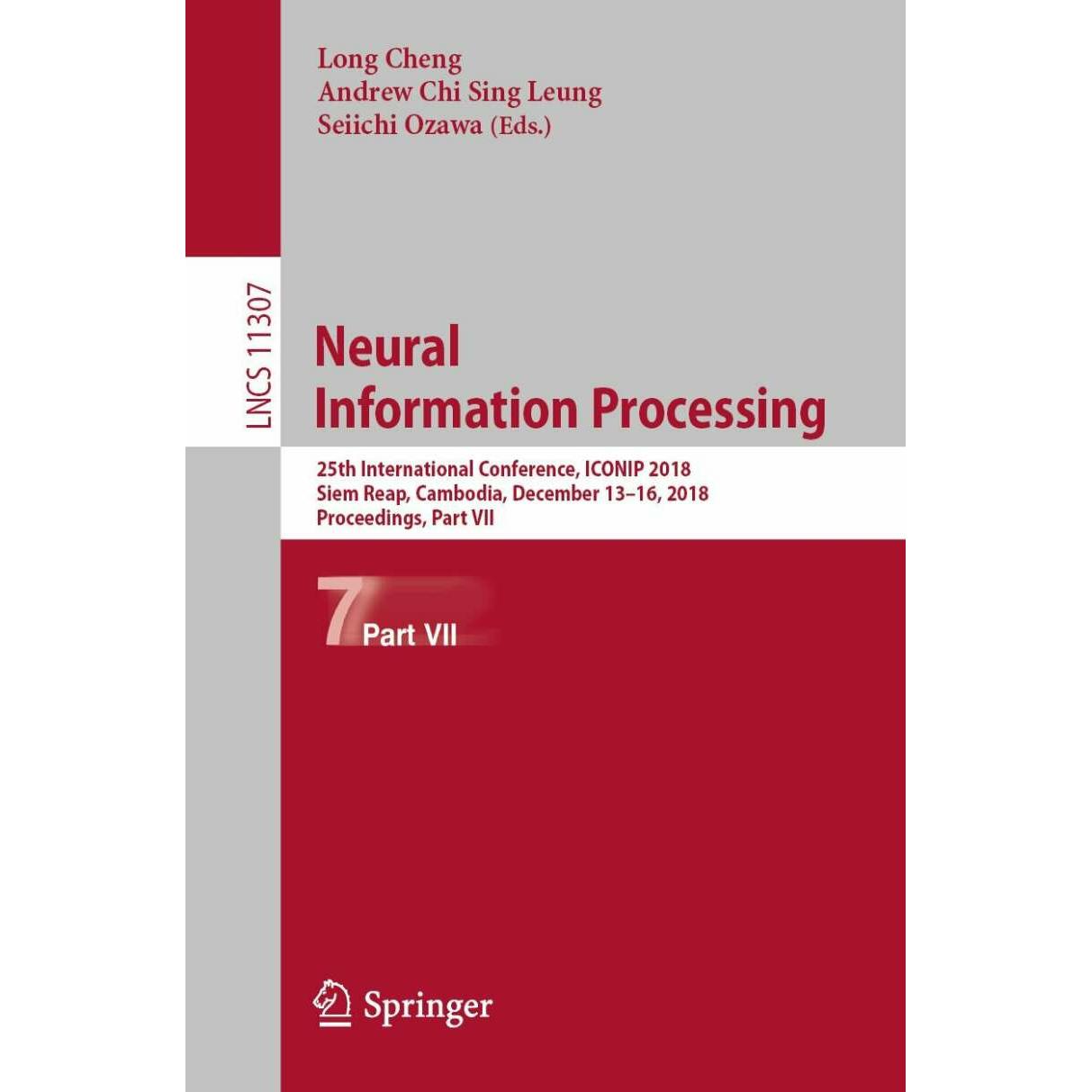 Neural Information Processing, Fachbücher von Andrew Chi Sing Leung, Long Cheng, Seiichi Ozawa