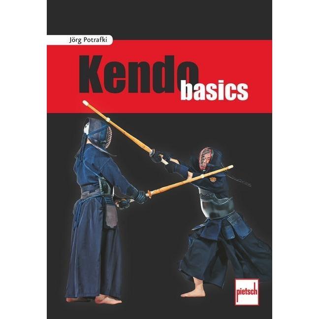 Kendo basics, Ratgeber von Jörg Potrafki