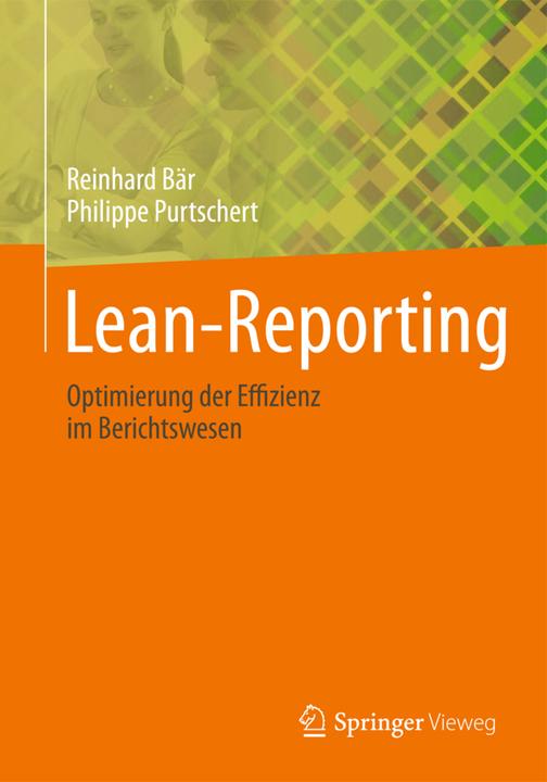 Produktbild Lean-Reporting (Deutsch, Philippe Purtschert, Reinhard Bär, 2014)