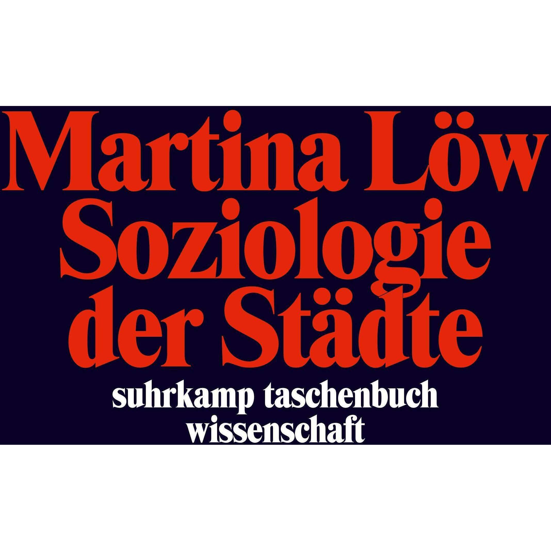 Soziologie der Städte, Fachbücher von Martina Löw