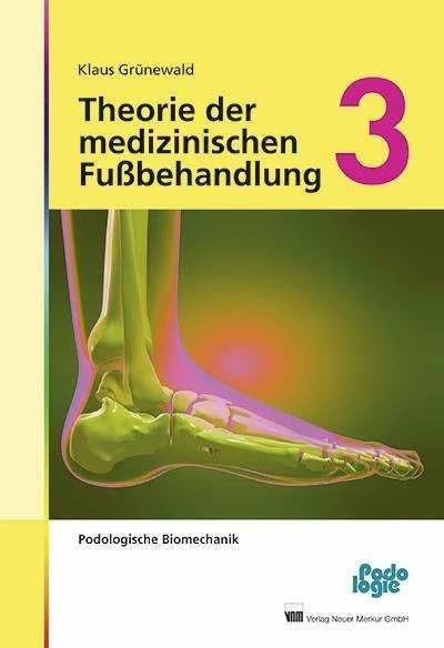 Image du produit Theorie der medizinischen Fussbehandlung 3 (Allemand, Klaus Grünewald, 2014)