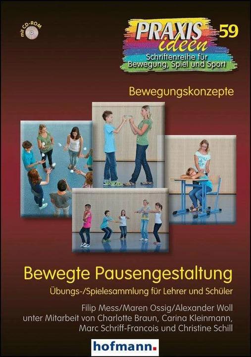 Produktbild Bewegte Pausengestaltung (Deutsch, Alexander Woll, Filip Mess, Maren Ossig, 2014)