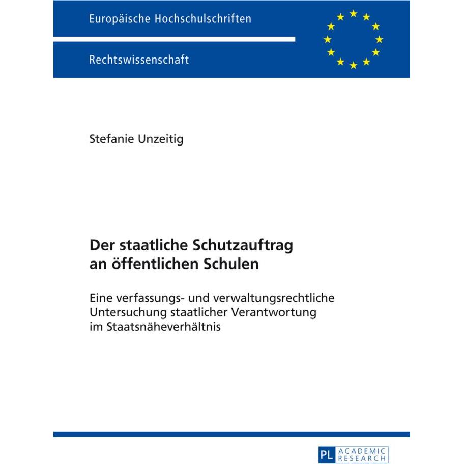Der staatliche Schutzauftrag an öffentlichen Schulen, Fachbücher von Stefanie Unzeitig