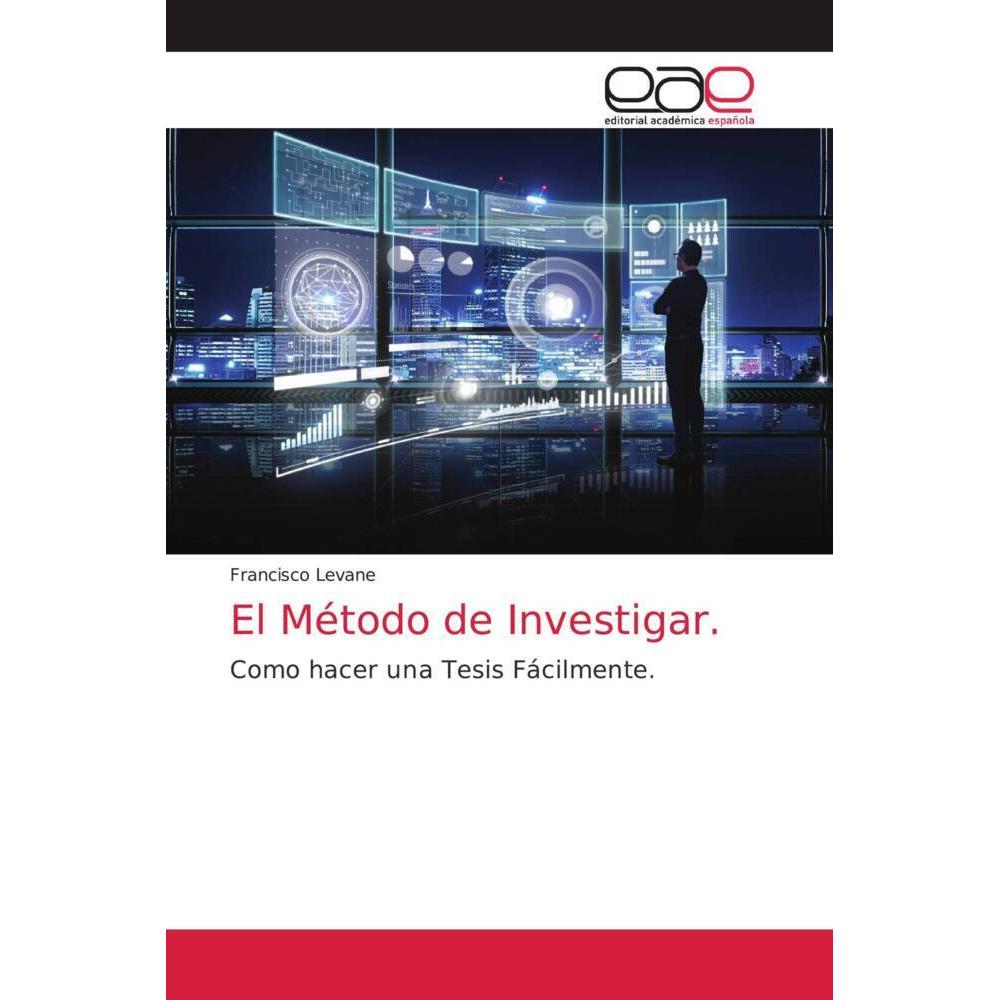 El Método de Investigar., Fachbücher von Francisco Levane