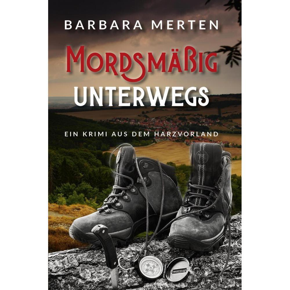Mordsmässig unterwegs, Belletristik von Barbara Merten