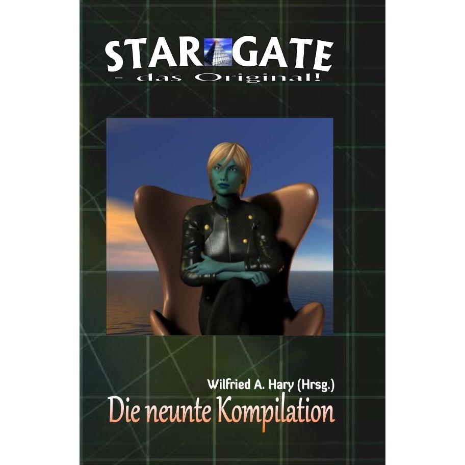 STAR GATE - das Original: Die 9. Kompilation, Belletristik von Wilfried A. Hary