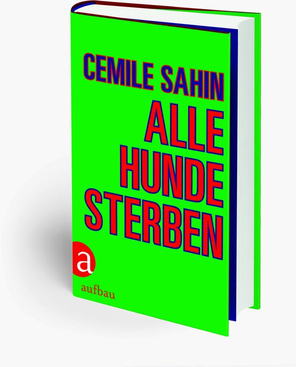 Actual product image Alle Hunde sterben (German, Cemile Sahin, 2020)