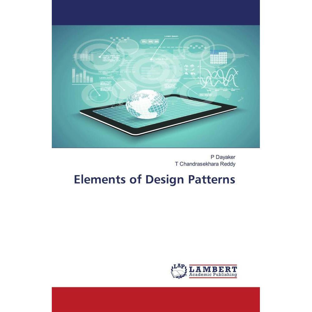Elements of Design Patterns, Fachbücher von T Chandrasekhara Reddy, P Dayaker