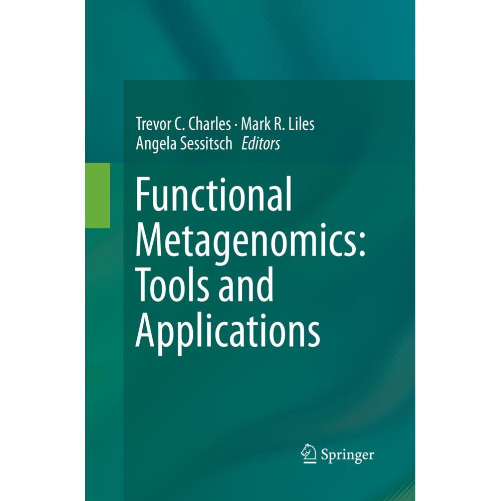 Functional Metagenomics: Tools and Applications, Fachbücher von Trevor C. Charles, Mark R. Liles, Angela Sessitsch